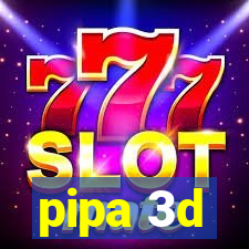 pipa 3d